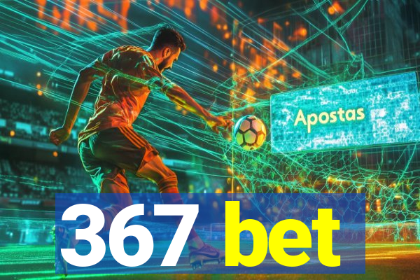 367 bet